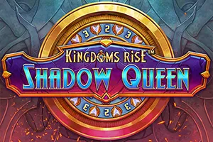 Kingdoms Rise: Shadow Queen™ - STAYSLOT168