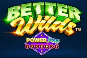 Better Wilds PowerPlay Jackpot - STAYSLOT168