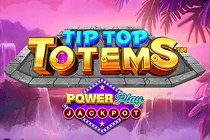 Tip Top Totems PowerPlay Jackpot - STAYSLOT168