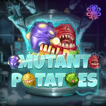 Mutant Potatoes - STAYSLOT168
