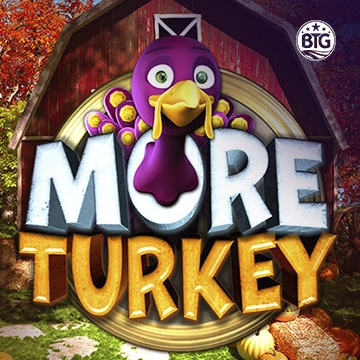 More Turkey - STAYSLOT168