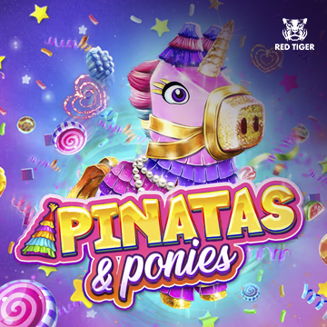 Pinatas and Ponies - STAYSLOT168