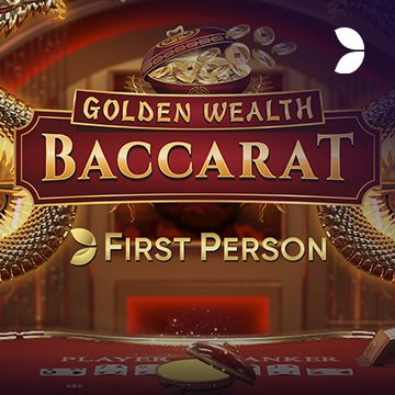 First Person Golden Wealth Baccarat - STAYSLOT168