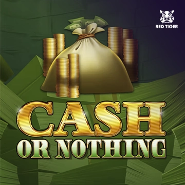Cash Or Nothing - STAYSLOT168