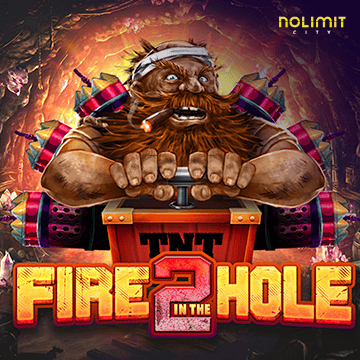 NolimitCity : Fire In The Hole 2 - STAYSLOT168