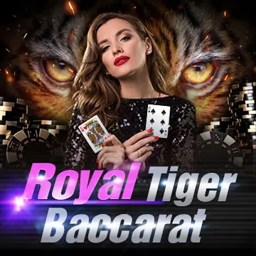 Royal Tiger Baccarat - STAYSLOT168