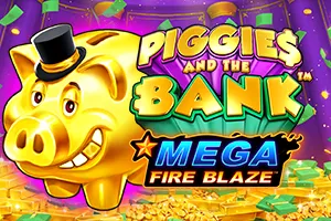 Mega Fire Blaze: Piggies and the Bank™ - STAYSLOT168