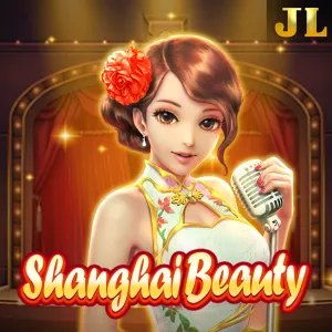 Jili : Shanghai Beauty - STAYSLOT168