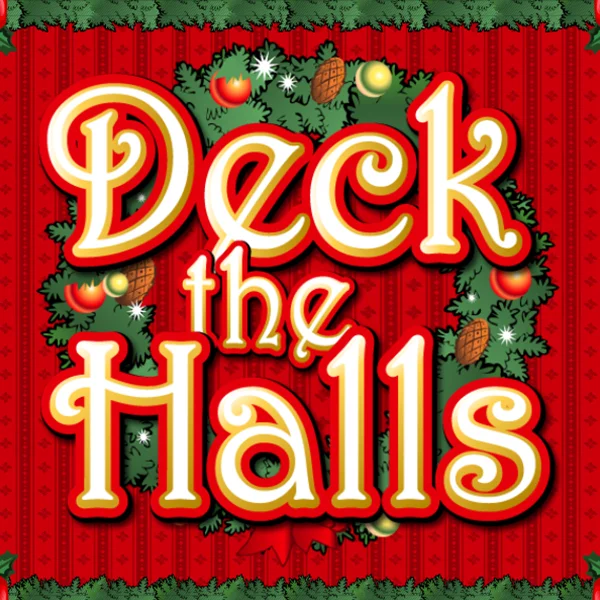 Deck the Halls - STAYSLOT168