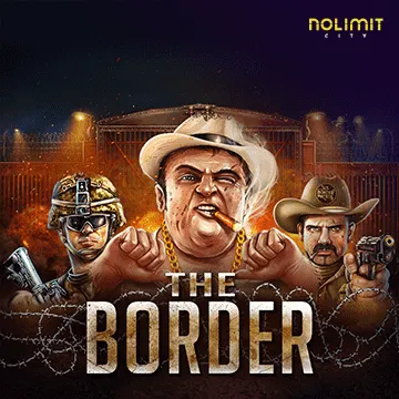 NolimitCity : The Border - STAYSLOT168