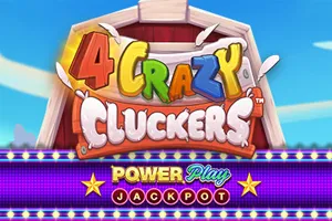 Playtech : 4 Crazy Cluckers PowerPlay Jackpot - STAYSLOT168