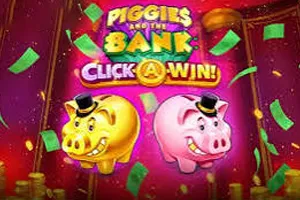Playtech : Piggies and the Bank: Click-A-Win - STAYSLOT168