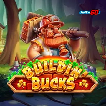 Buildin Bucks - STAYSLOT168