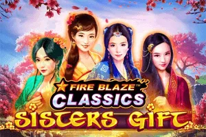 Fire Blaze: Sisters Gift - STAYSLOT168