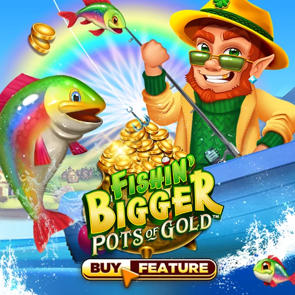Fishin Bigger Pots of Gold - STAYSLOT168